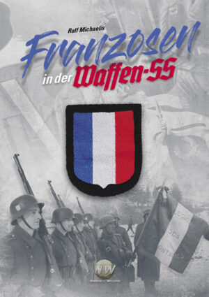 Franzosen in der Waffen-SS | Rolf Michaelis