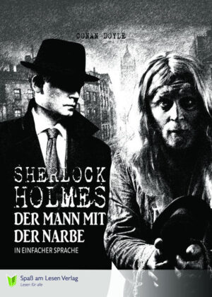 Sherlock Holmes Der Mann mit der Narbe | Arthur Conan Doyle