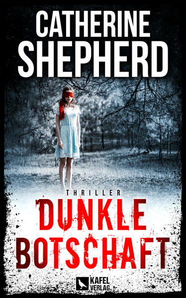 Dunkle Botschaft: Thriller | Catherine Shepherd