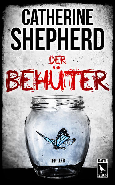 Der Behüter: Thriller | Catherine Shepherd