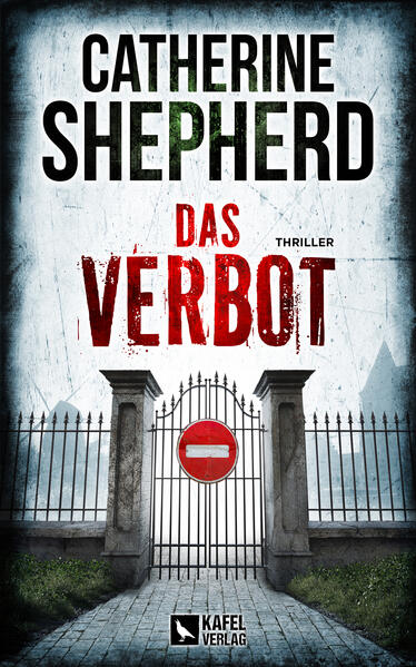 Das Verbot: Thriller | Catherine Shepherd