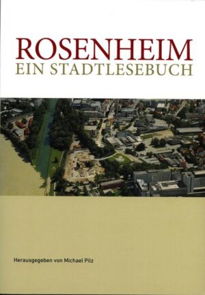 Rosenheim "Ein Stadtlesebuch" | Bundesamt für magische Wesen