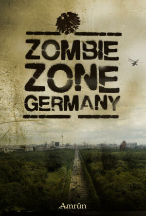 Zombie Zone Germany: Die Anthologie | Bundesamt für magische Wesen