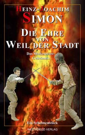 Die Ehre von Weil der Stadt Das Shakespeare-Geheimnis | Heinz-Joachim Simon