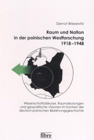 Raum und Nation in der polnischen Westforschung 1918-1948 | Bundesamt für magische Wesen