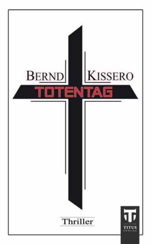 Totentag | Bernd Kissero