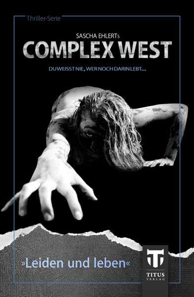 Complex West: Leiden und leben | Sascha Ehlert und Lily Konrad