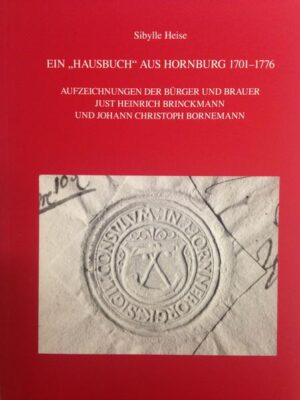 Ein Hausbuch aus Hornburg 1701-1776 | Bundesamt für magische Wesen