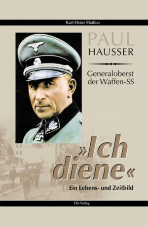 Paul Hausser - Generaloberst der Waffen-SS | Bundesamt für magische Wesen