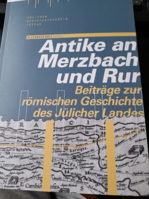 Antike an Merzbach und Rur | Alexander Holz