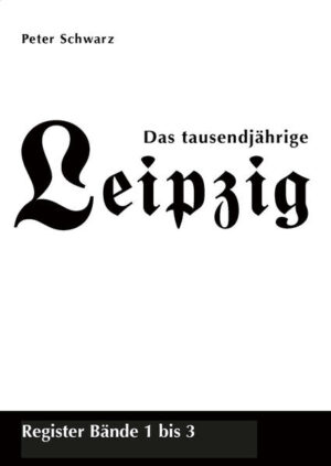 Das tausendjährige Leipzig