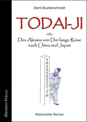 Todai-ji - oder: Des Alexios von Dor lange Reise nach China und Japan | Bundesamt für magische Wesen