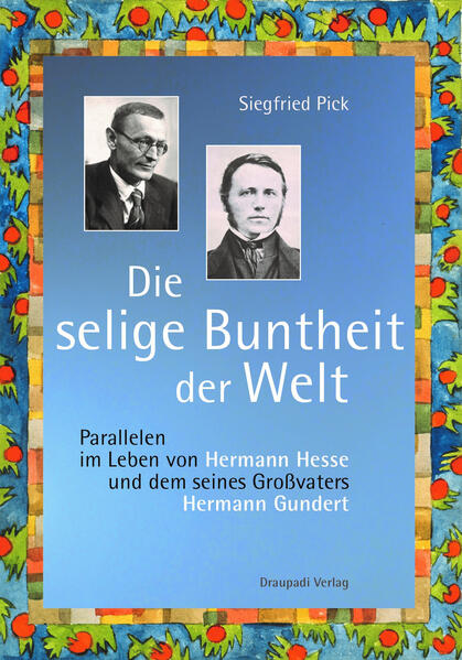 Die selige Buntheit der Welt | Siegfried Pick