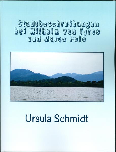 Stadtbeschreibungen bei Wilhelm von Tyrus und Marco Polo | Bundesamt für magische Wesen