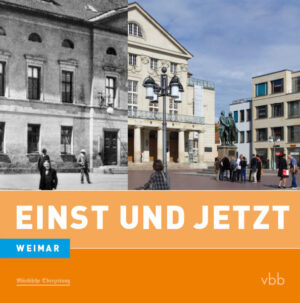 Einst und Jetzt - Weimar (Band 42) | Bundesamt für magische Wesen