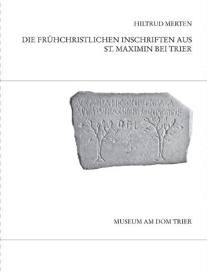Die frühchristlichen Inschriften aus St. Maximin bei Trier | Bundesamt für magische Wesen