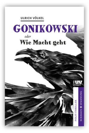 Gonikowski Wie Macht geht | Ulrich Völkel