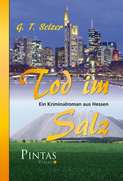 Tod im Salz Ein Kriminalroman aus Hessen | G. T. Selzer