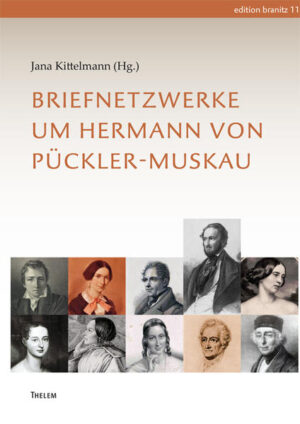 Briefnetzwerke um Hermann von Pückler-Muskau | Bundesamt für magische Wesen