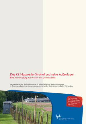 Das KZ Natzweiler-Struthof und seine Außenlager (mit CD-ROM) | Bundesamt für magische Wesen