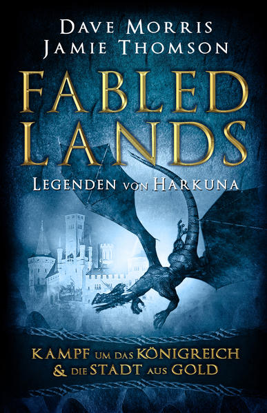 Fabled Lands: Legenden von Harkuna: Kampf um das Königreich & Die Stadt aus Gold | Bundesamt für magische Wesen