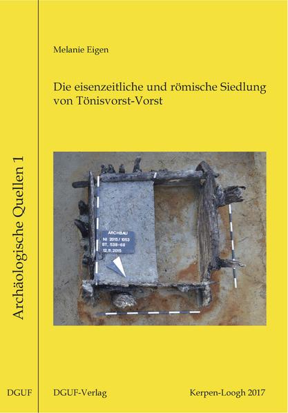 Die eisenzeitliche und römische Siedlung von Tönisvorst-Vorst (Kreis Viersen) | Bundesamt für magische Wesen