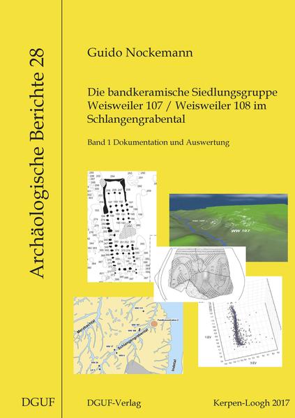 Die bandkeramische Siedlungsgruppe Weisweiler 107: Weisweiler 108 im Schlangengrabental | Bundesamt für magische Wesen