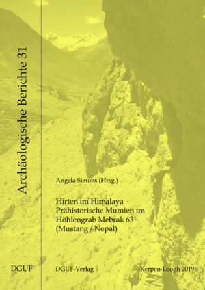 Hirten im Himalaya  Prähistorische Mumien im Höhlengrab Mebrak 63 (Mustang/Nepal) | Bundesamt für magische Wesen