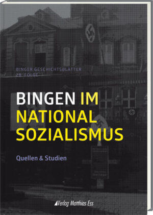 Bingen im Nationalsozialismus | Bundesamt für magische Wesen