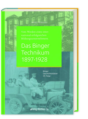 Das Binger Technikum 1897-1928 | Bundesamt für magische Wesen