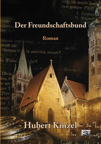 Der Freundschaftsbund Gefährliches Erbe | Hubert Kinzel