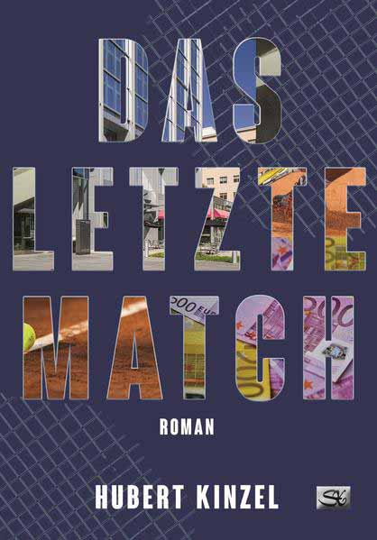 Das letzte Match | Hubert Kinzel