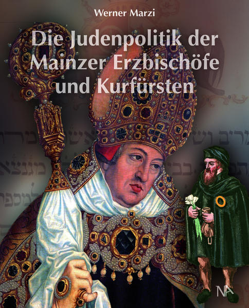 Die Judenpolitik der Mainzer Erzbischöfe und Kurfürsten | Bundesamt für magische Wesen