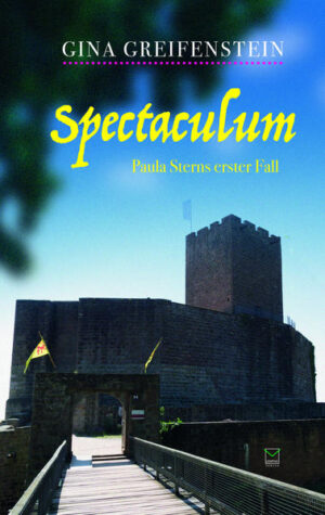 Spectaculum Paula Sterns erster Fall | Gina Greifenstein