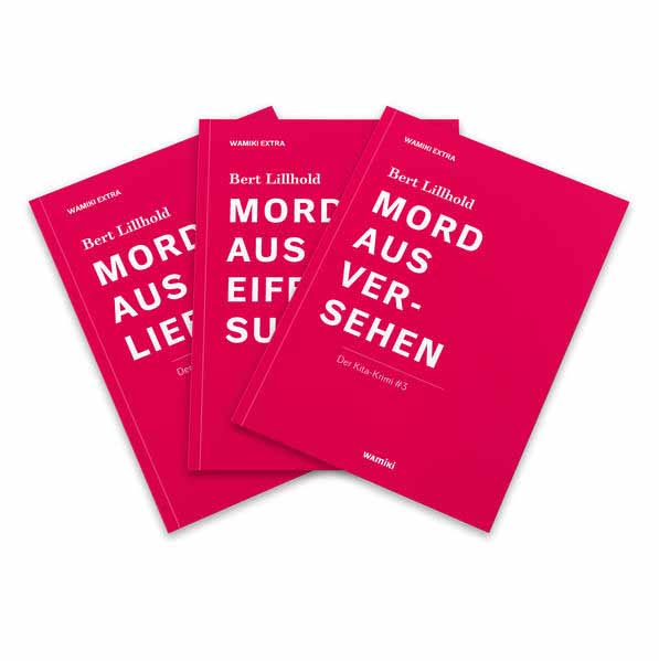 Set:3 x Kita-Krimi "Mord aus Liebe, Mord aus Eifersucht, Mord aus Versehen" Die Trilogie. | Bert Lillhold