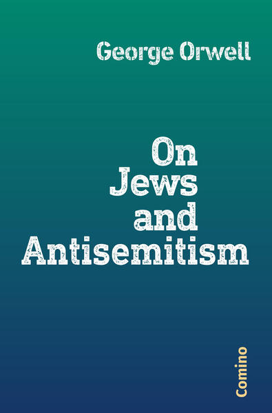 On Jews and Antisemitism | George Orwell