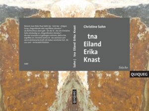 Es sind Theaterstücke, die sich mit den Themen Frau (Ätna, Erika), mit Migration (Eiland) oder mit Herrschaft (Knast) auseinandersetzten.