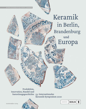 Keramik in Berlin, Brandenburg und Europa | Gregor Döhner, Lutz Grunwald