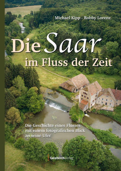 Die Saar im Fluss der Zeit | Bundesamt für magische Wesen