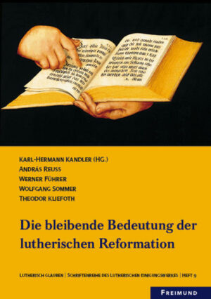 Die Bleibende Bedeutung der lutherischen Reformation