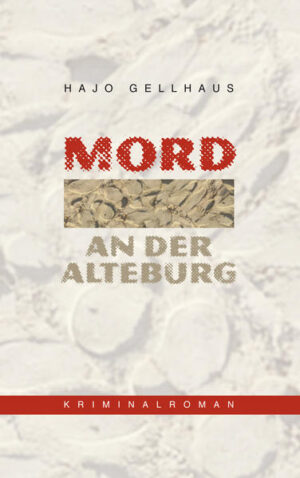 Mord an der Alteburg | Hajo Gellhaus