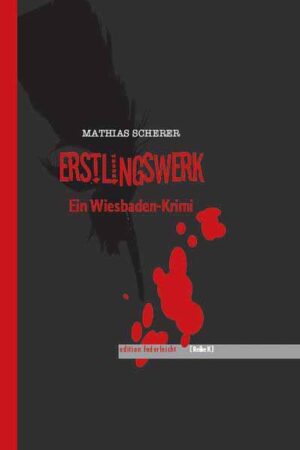 Erstlingswerk Ein Wiesbaden-Krimi | Mathias Scherer