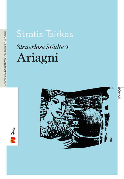 Die Romantrilogie "Steuerlose Städte" von Stratis Tsirkas (Alexandria 1911-Athen 1980) besteht aus den Romanen "Der Club" (1961), "Ariagni" (1962) und "Die Fledermaus" (1965). Die Handlung findet in Jarusalem, Kairo und Alexandria während des Zweiten Weltkriegs von Juni 1942-Mai 1944 statt