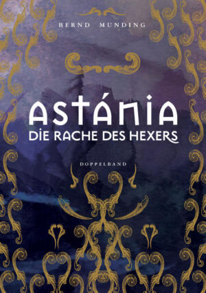 Astánia: Die Rache des Hexers Doppelband | Bernd Munding