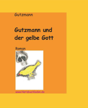 Gutzmann und der gelbe Gott | Bundesamt für magische Wesen