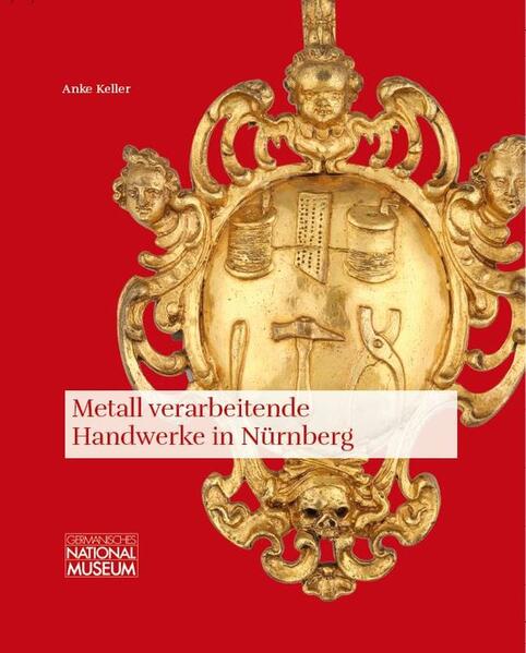 Metall verarbeitende Handwerke in Nürnberg | Anke Keller