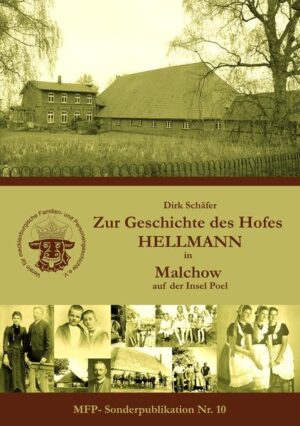 Zur Geschichte des Hofes Hellmann in Malchow auf der Insel Poel | Schäfer Dirk