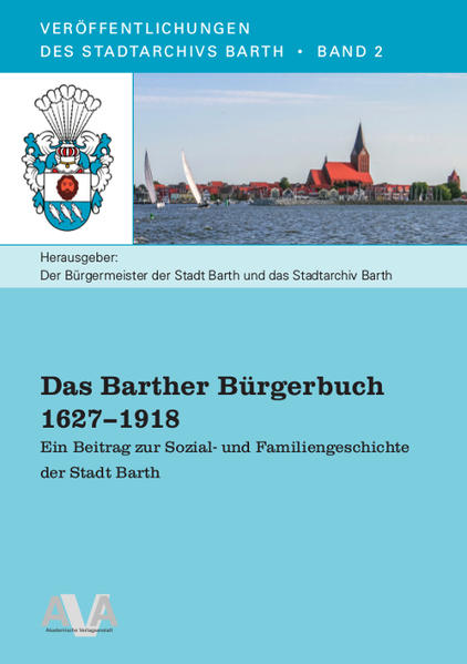 Das Barther Bürgerbuch 1627 bis 1918 | Bundesamt für magische Wesen