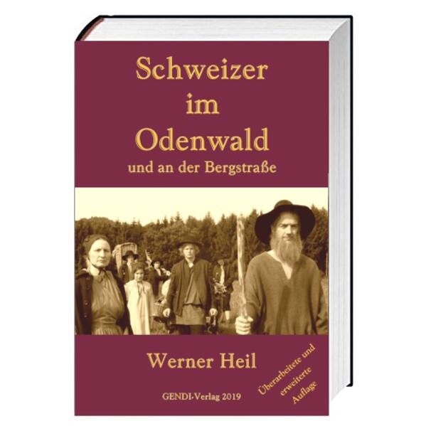 Schweizer im Odenwald und an der Bergstraße | Werner Heil