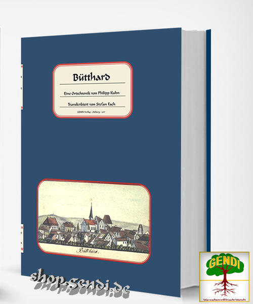 Bütthard - Eine Ortschronik von Philipp Kuhn | Bundesamt für magische Wesen